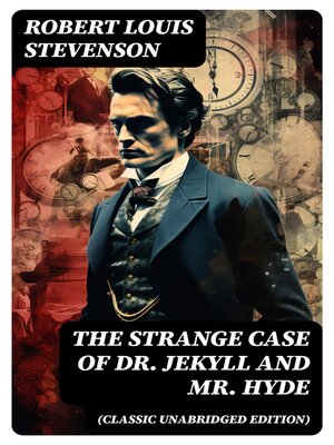 cover image of The Strange Case of Dr. Jekyll and Mr. Hyde (Classic Unabridged Edition)